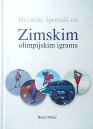 [D-15-2B] HRVATSKI ŠPORTAŠI NA ZIMSKIM OLIMPIJSKIM IGRAMA