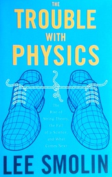 [D-15-4A] THE TROUBLE WITH PHYSICS
