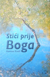 [D-15-4A] STIĆI PRIJE BOGA