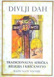 [D-15-5B] DIVLJI DAH - TRADICIONALNA AFRIČKA RELIGIJA I KRŠĆANSTVO