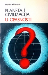 [D-16-2B] PLANETA I CIVILIZACIJA U OPASNOSTI