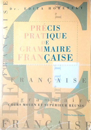 [D-16-2B] PRECIS PRATIQUE DE GRAMMAIRE FRANCAISE