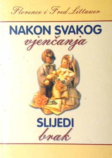 [D-16-2B] NAKON SVAKOG VJENČANJA SLIJEDI BRAK