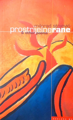 [D-16-2B] PROSTRIJELNE RANE & OTHER POEMS