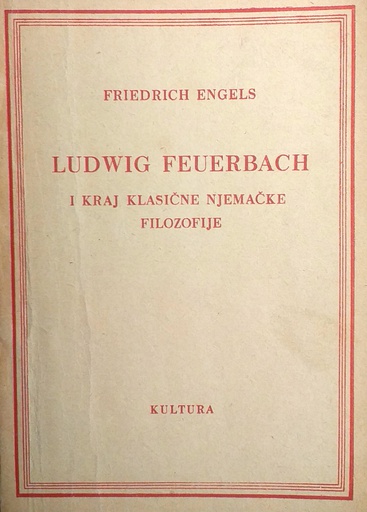 [D-16-3B] LUDWIG FEUERBACH I KRAJ KLASIČNE NJEMAČKE FILOZOFIJE