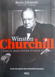 [D-16-3B] WINSTON CHURCHILL - KAKO JE JEDAN ČOVJEK STVARAO POVIJEST