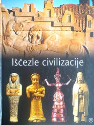 [D-10-1B] IŠČEZLE CIVILIZACIJE