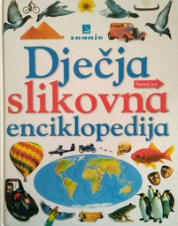 [D-10-1B] DJEČJA SLIKOVNA ENCIKLOPEDIJA