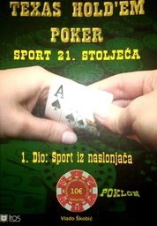 [D-16-6B] TEXAS HOLD'EM POKRET SPORT 21. STOLJEĆA - 1. DIO: SPORT IZ NASLONJAČA