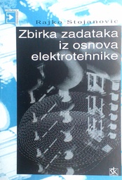 [D-16-6A] ZBIRKA ZADATAKA IZ OSNOVA ELEKTROTEHNIKE