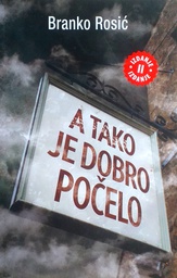 [D-17-3B] A TAKO JE DOBRO POČELO