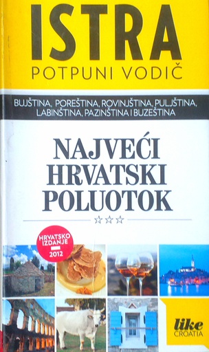 [D-17-4B] ISTRA POTPUNI VODIČ