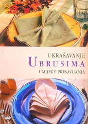 [D-17-6B] UKRAŠAVANJE UBRUSIMA - UMIJEĆE PRESAVIJANJA