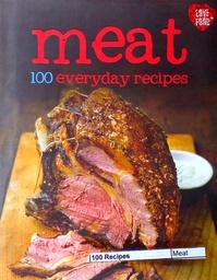 [D-17-6B] MEAT - 100 EVERYDAY RECIPES