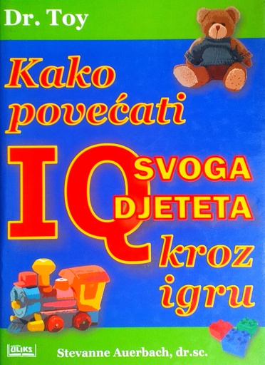 [D-17-6B] KAKO POVEĆATI IQ SVOGA DJETETA KROZ IGRU