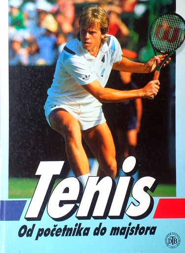 [D-11-1B] TENIS - OD POČETNIKA DO MAJSTORA