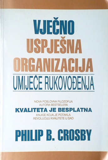 [D-17-6A] VJEČNO USPJEŠNA ORGANIZACIJA - UMIJEĆE RUKOVOĐENJA