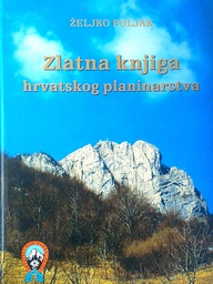 [D-12-1B] ZLATNA KNJIGA HRVATSKOG PLANINARSTVA