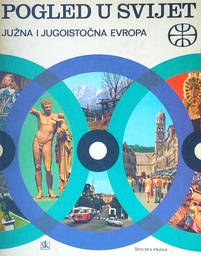 [D-12-1B] POGLED U SVIJET - JUŽNA I JUGOISTOČNA EUROPA