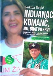 [D-18-6B] INDIJANAC KOMANČ, MOJ BRAT PO KRVI