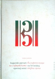 [D-13-1B] BUGARSKI PJEVAČI NA HRVATSKOJ OPERNOJ SCENI