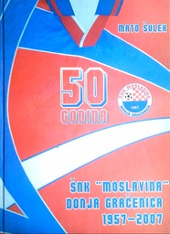 [D-13-1B] 50 GODINA ŠNK ''MOSLAVINA''
