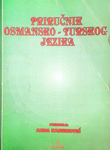 [D-19-5B] PRIRUČNIK OSMANSKO-TURSKOG JEZIKA