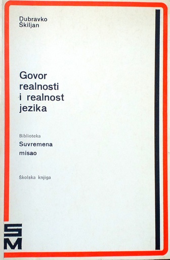 [D-19-6A] GOVOR REALNOSTI I REALNOST JEZIKA
