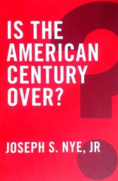 [D-19-4A] IS THE AMERICAN CENTURY OVER?