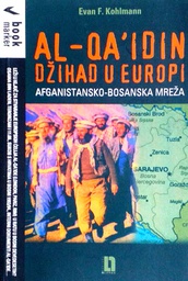 [D-20-2A] AL-QA'IDIN DŽIHAD U EUROPI: AFGANISTANSKO-BOSANSKA MREŽA