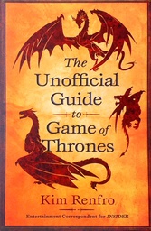 [D-20-4B] THE UNOFFICIAL GUIDE TO GAME OF THRONES