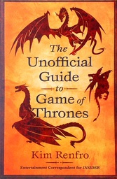 [D-20-4B] THE UNOFFICIAL GUIDE TO GAME OF THRONES