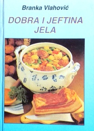 [D-20-4A] DOBRA I JEFTINA JELA