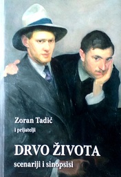 [D-20-5B] DRVO ŽIVOTA - SCENARIJI I SINOPSISI