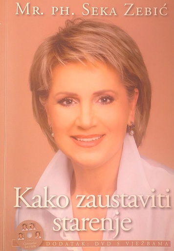 [D-20-6B] KAKO ZAUSTAVITI STARENJE