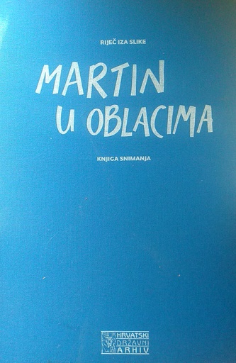 [D-21-2B] MARTIN U OBLACIMA - KNJIGA SNIMANJA