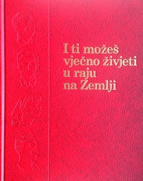 [D-21-4B] I TI MOŽEŠ VJEČNO ŽIVJETI U RAJU NA ZEMLJI