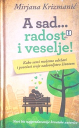 [D-21-4A] A SAD... RADOST I VESELJE!