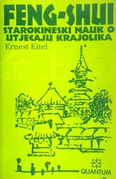 [D-21-5B] FENG-SHUI STAROKINESKI NAUK O UTJECAJU KRAJOLIKA