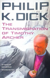 [D-21-5B] THE TRANSMIGRATION OF TIMOTHY ARCHER