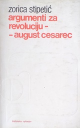 [D-21-5A] ARGUMENTI ZA REVOLUCIJU - AUGUST CESAREC