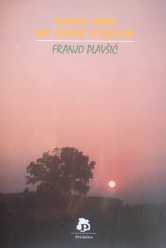 [D-21-5A] SAMO NEK NE BUDE UZALUD