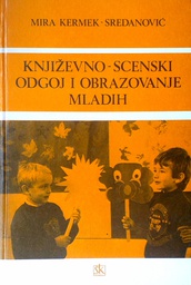 [D-22-2B] KNJIŽEVNO-SCENSKI ODGOJ I OBRAZOVANJE MLADIH