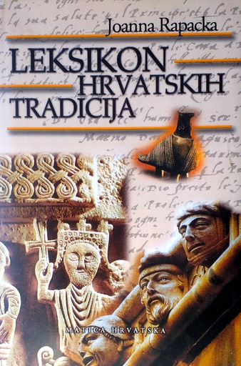 [D-22-3B] LEKSIKON HRVATSKIH TRADICIJA