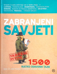 [D-15-1B] ZABRANJENI SAVIJETI - 1500 RIJETKO ODAVANIH TAJNI