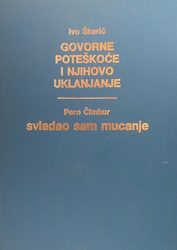 [D-22-3A] GOVORNE POTEŠKOĆE I NJIHOVO UKLANJANJE, SAVLADAO SAM MUCANJE