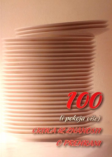 [D-22-4B] 100 (I POKOJA VIŠE) CRTICA IZ ZNANOSTI O PREHRANI