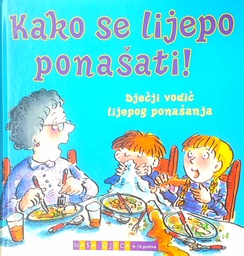 [D-15-1A] KAKO SE LIJEPO PONAŠATI!