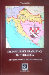 [D-22-6A] MEĐIMURSKI FRANJEVCI 20. STOLJEĆA