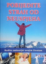 [D-17-1A] POBIJEDITE STRAH OD NEUSPJEHA